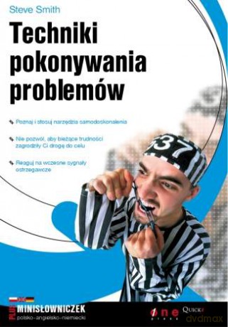 Techniki pokonywania problemów [KSIĄŻKA]