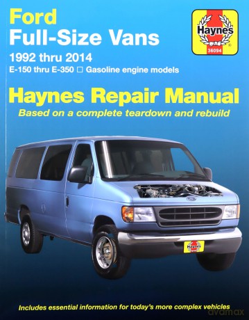 Ford Full-Size Vans E-150 Thru E-350 Gasoline Engine Model 1992 Thru 2014 Haynes Repair Manual - Haynes [KSIĄŻKA]