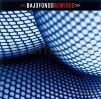 Bajofondo Tango Club: Bajofondo Remixed [CD]