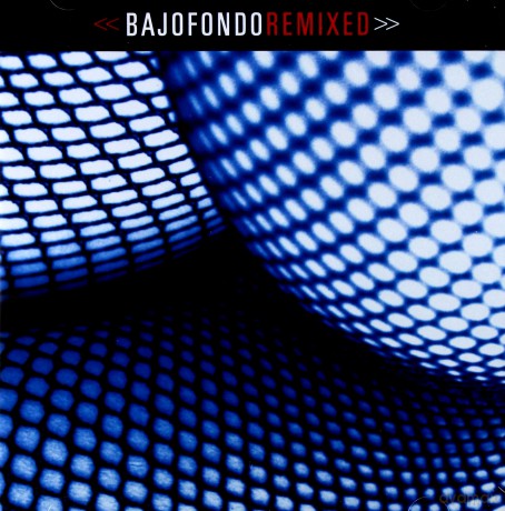 Bajofondo Tango Club: Bajofondo Remixed [CD]