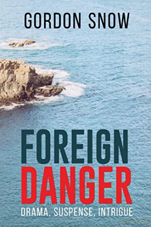 Foreign Danger - Gordon Snow [KSIĄŻKA]
