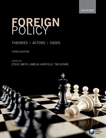 Foreign Policy: Theories, Actors, Cases - Steve Smith [KSIĄŻKA]