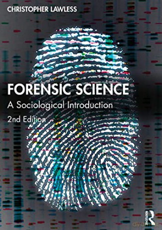 Forensic Science: A Sociological Introduction - Christopher Lawless [KSIĄŻKA]