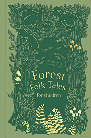 Forest Folk Tales for Children - Tom Phillips [KSIĄŻKA]