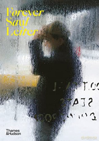 Forever Saul Leiter - Margit Erb [KSIĄŻKA]