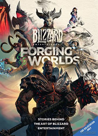 Forging Worlds: Stories Behind the Art of Blizzard Entertainment - Micky Neilson [KSIĄŻKA]