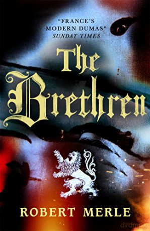 Fortunes of France 1: The Brethren - Robert Merle [KSIĄŻKA]
