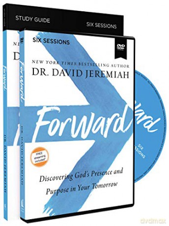 Forward Study Guide with DVD: Discovering God's Presence and Purpose in Your Tomorrow - Dr. David Jeremiah [KSIĄŻKA]