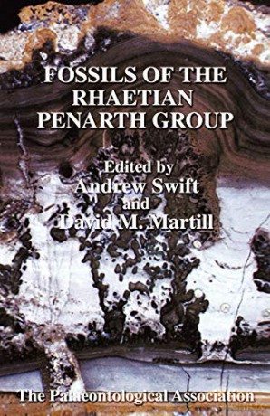 Fossils of the Rhaetian Penarth Group (Palaentology FG Fossils) - Andrew Swift [KSIĄŻKA]