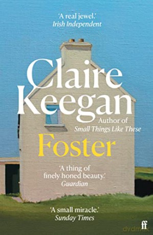Foster: Now a major motion picture, The Quiet Girl - Claire Keegan [KSIĄŻKA]