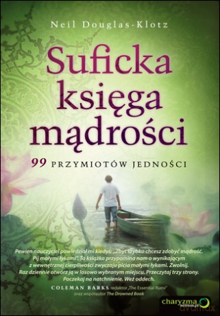 Suficka księga mądrości. 99 przymiotów Jedności [KSIĄŻKA]