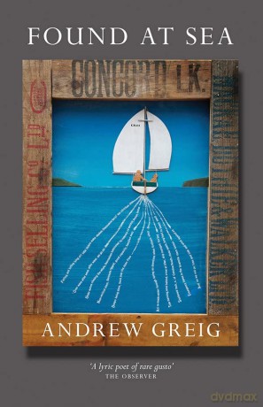 Found at Sea - Andrew Greig [KSIĄŻKA]