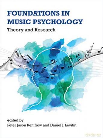 Foundations in Music Psychology: Theory and Research (The MIT Press) - Peter Jason Rentfrow [KSIĄŻKA]
