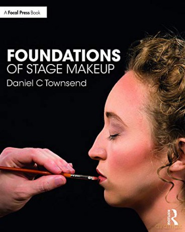 Foundations of Stage Makeup - Daniel C Townsend [KSIĄŻKA]