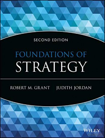 Foundations of Strategy, 2nd Edition - Judith J. Jordan [KSIĄŻKA]