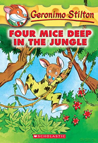 Four Mice Deep in the Jungle (Geronimo Stilton #5): Volume 5 - Geronimo Stilton [KSIĄŻKA]
