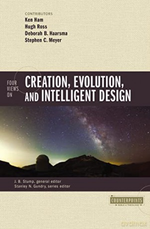 Four Views on Creation, Evolution, and Intelligent Design (Counterpoints: Bible and Theology) - Ross Haarsma Meyer Stump [KSIĄŻKA]
