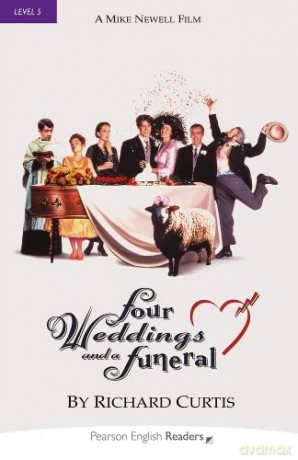 Four Weddings and a Funeral: Four Weddings and a Funeral (Pearson English Graded Readers) - Richard Curtis [KSIĄŻKA]