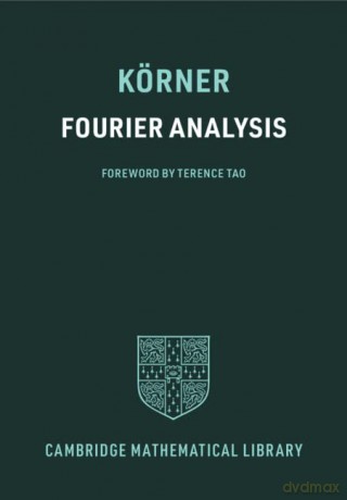 Fourier Analysis (Cambridge Mathematical Library) - T. W. Körner [KSIĄŻKA]