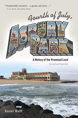 Fourth of July, Asbury Park: A History of the Promised Land - Daniel Wolff [KSIĄŻKA]