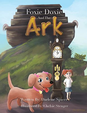 Foxie Doxie and the Ark - Darlene Spicer [KSIĄŻKA]