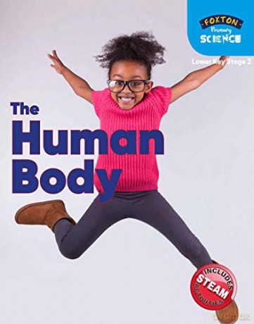 Foxton Primary Science: The Human Body (Lower KS2 Science) - Nichola Tyrell [KSIĄŻKA]