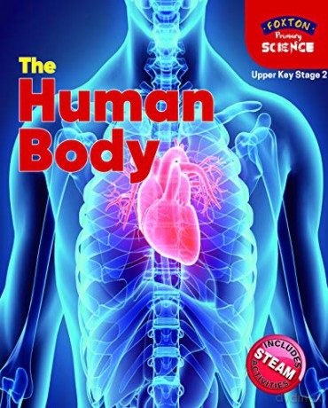 Foxton Primary Science: The Human Body (Upper KS2 Science) - Nichola Tyrrell [KSIĄŻKA]