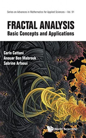Fractal Analysis: Basic Concepts And Applications: 91 (Series On Advances In Mathematics For Applied Sciences) - Carlo Cattani [KSIĄŻKA]