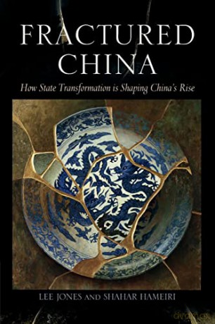 Fractured China: How State Transformation Is Shaping China's Rise - Lee Jones [KSIĄŻKA]