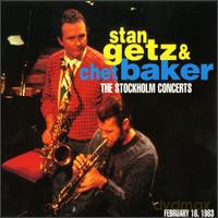 Baker Chet/Stan Getz: The Stockholm Concerts (digipack) [3CD]