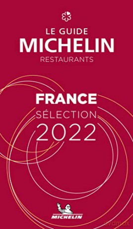 France - The MICHELIN Guide 2022 Restaurants (Michelin Red Guide) - Michelin [KSIĄŻKA]