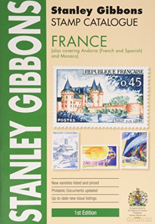 France (Also Covering Andorra (French and Spanish) and Monaco) - (Foreign Comprehensive Catalogue) - Stanley Gibbons [KSIĄŻKA]