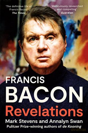 Francis Bacon: A Times Book of the Year 2021 - Mark Stevens [KSIĄŻKA]