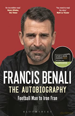 Francis Benali: The Autobiography: Shortlisted for THE SUNDAY TIMES Sports Book Awards 2022 - Francis Benali [KSIĄŻKA]