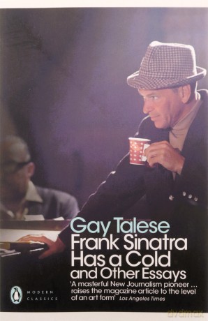 Frank Sinatra Has a Cold: And Other Essays (Penguin Modern Classics) - Gay Talese [KSIĄŻKA]