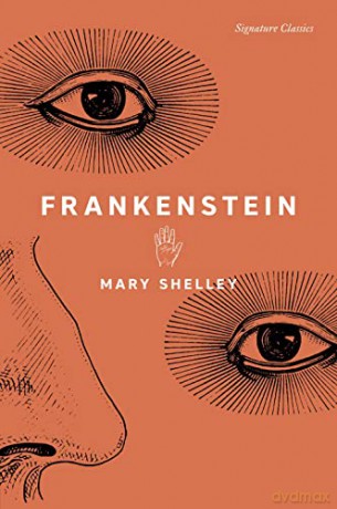 Frankenstein (Signature Classics): Or, the Modern Prometheus - Mary Shelley [KSIĄŻKA]