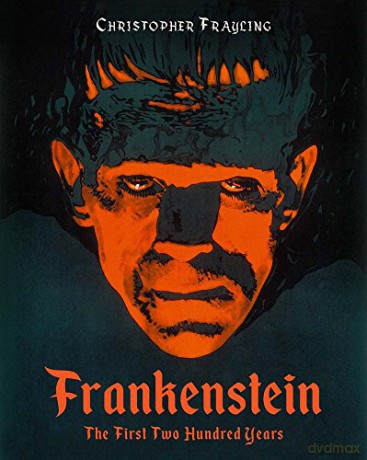 Frankenstein: The First Two Hundred Years - Christopher Frayling [KSIĄŻKA]