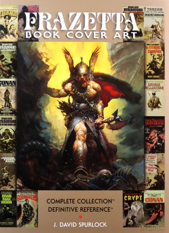 Frazetta Book Cover Art: The Definitive Reference: 3 (Definitive Reference Series, 3) - J. David Spurlock [KSIĄŻKA]