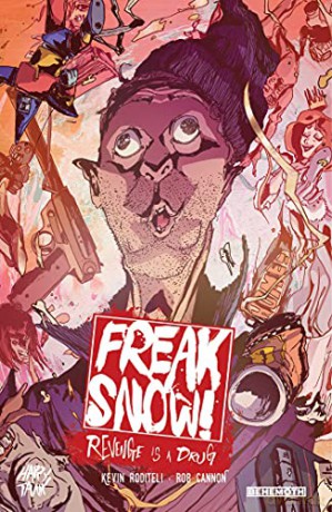 Freak Snow Vol. 1: Revenge Is a Drug - Roditeli [KSIĄŻKA]
