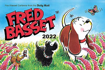 Fred Basset Yearbook 2022: Witty Comic Strips from the Daily Mail - Alex Graham [KOMIKS]