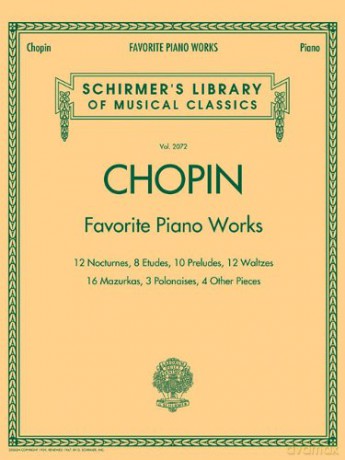 Frederic Chopin: Favourite Piano Works: Schirmer'S Library of Musical Classics, Vol. 2072 - Chopin [KSIĄŻKA]