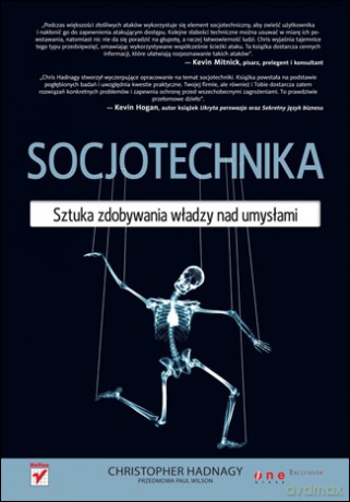 Socjotechnika. Sztuka zdobywania władzy nad umysłami [KSIĄŻKA]