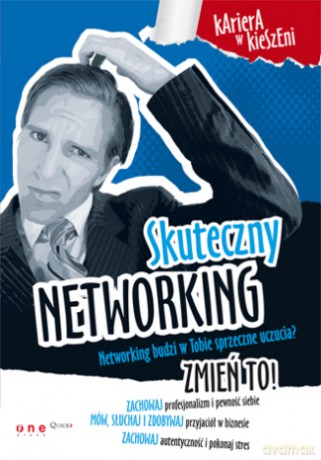 Skuteczny networking [KSIĄŻKA]