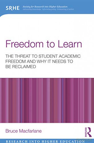 Freedom to Learn: The threat to student academic freedom and why it needs to be reclaimed (Research into Higher Education) - Bruce Macfarlane [KSIĄŻKA]