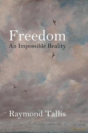 Freedom: An Impossible Reality - Tallis [KSIĄŻKA]