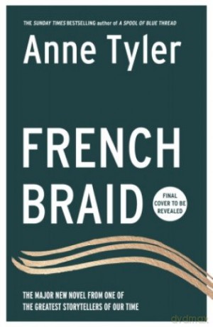 French Braid: The Sunday Times Bestseller - Anne Tyler [KSIĄŻKA]