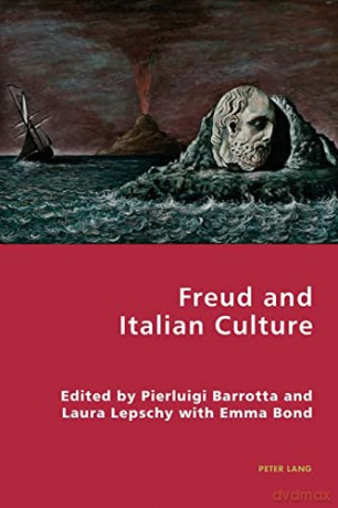 Freud and Italian Culture (3) (Italian Modernities) - Pierluigi Barrotta [KSIĄŻKA]