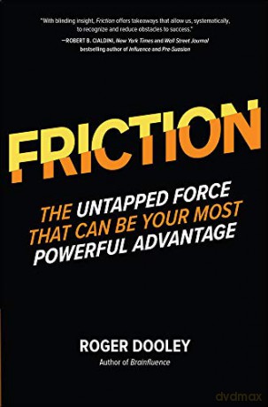 FRICTION-The Untapped Force That Can Be Your Most Powerful Advantage (BUSINESS BOOKS) - Roger Dooley [KSIĄŻKA]