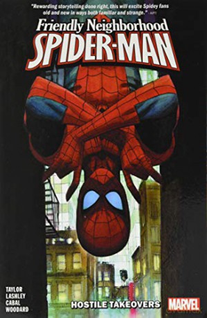 Friendly Neighborhood Spider-Man Vol. 2: Hostile Takeovers (Friendly Neighborhood Spider-Man - 2018) - Tom Taylor [KSIĄŻKA]