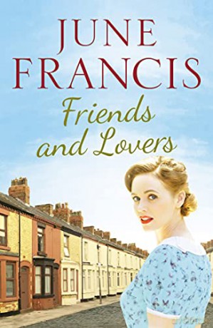 Friends and Lovers: A captivating saga of love and family - June Francis [KSIĄŻKA]